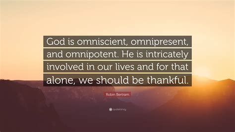 omniscient synonym|god is omniscient omnipotent and omnipresent.